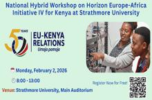 Atelier hybride sur Horizon Europe - Initiative Afrique IV Université Strathmore, Kenya 2 février 2026