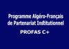 Programme Algéro-Français de Partenariat Institutionnel PROFAS C+